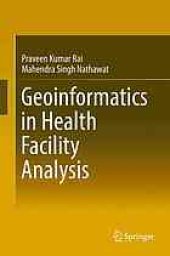 book Geoinformatics in health facility analysis