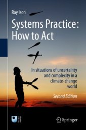 book Systems Practice: How to Act : In situations of uncertainty and complexity in a climate-change world