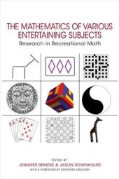 book The Mathematics of Various Entertaining Subjects: Research in Recreational Math