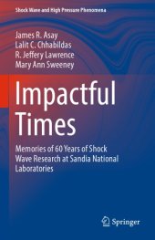 book Impactful Times : Memories of 60 Years of Shock Wave Research at Sandia National Laboratories