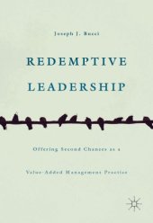 book Redemptive Leadership : Offering Second Chances as a Value-Added Management Practice