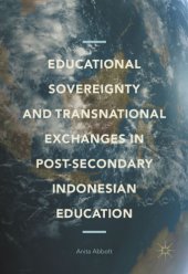 book Educational Sovereignty and Transnational Exchanges in Post-Secondary Indonesian Education