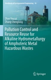 book Pollution Control and Resource Reuse for Alkaline Hydrometallurgy of Amphoteric Metal Hazardous Wastes