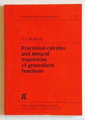 book Fractional Calculus and Integral Transforms of Generalized Functions