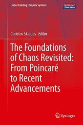 book The Foundations of Chaos Revisited: From Poincaré to Recent Advancements