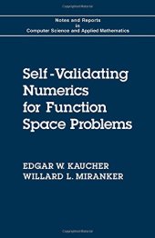 book Self-Validating Numerics for Function Space Problems : Computation with Guarantees for Differential and Integral Equations