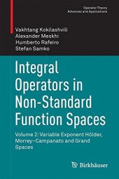 book Integral operators in non-standard function spacesn Volume 2, Variable exponent Hölder, Morrey-Campanato and rand spaces