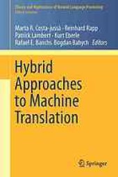 book Hybrid Approaches to Machine Translation