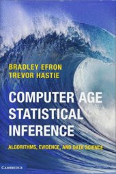 book Computer Age Statistical Inference: Algorithms, Evidence, and Data Science