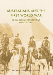 book Australians and the First World War : Local-Global Connections and Contexts