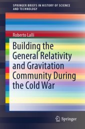 book Building the general relativity and gravitation community during the Cold War