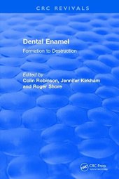 book Dental enamel : formation to destruction