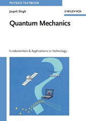 book Quantum Mechanics: Fundamentals and Applications to Technology