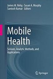 book Mobile health : sensors, analytic methods, and applications