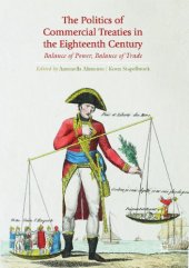 book The politics of commercial treaties in the eighteenth century : balance of power, balance of trade