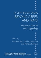 book Southeast Asia beyond crises and traps : economic growth and upgrading