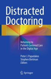 book Distracted Doctoring : Returning to Patient-Centered Care in the Digital Age