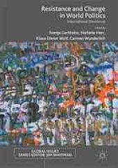 book Resistance and change in world politics : international dissidence