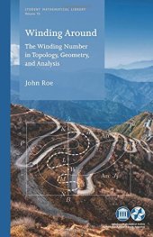 book Winding Around: The Winding Number in Topology, Geometry, and Analysis