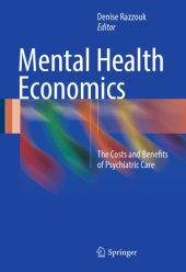 book Mental health economics : the costs and benefits of psychiatric care