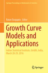 book Growth curve models and applications : Indian Statistical Institute, Giridih, India, March 28-29, 2016