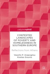 book Contested landscapes of poverty and homelessness in southern Europe : reflections from Athens