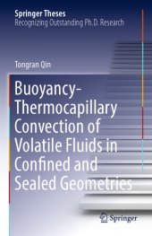 book Buoyancy-thermocapillary convection of volatile fluids in confined and sealed geometries