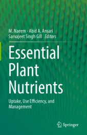 book Essential plant nutrients : uptake, use efficiency, and management