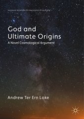 book God and Ultimate Origins: A Novel Cosmological Argument