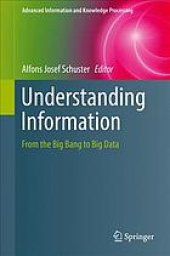 book Understanding information : from the big bang to big data