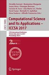 book Computational science and its applications -- ICCSA 2017 : 17th International Conference, Trieste, Italy, July 3-6, 2017, Proceedings. Part II