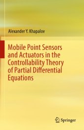 book Mobile point sensors and actuators in the controllability theory of partial differential equations