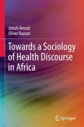 book Towards a Sociology of Health Discourse in Africa