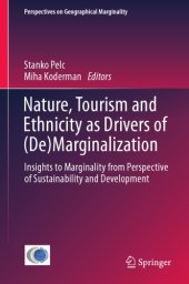 book Nature, Tourism and Ethnicity as Drivers of (De)Marginalization : Insights to Marginality from Perspective of Sustainability and Development