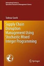 book Supply Chain Disruption Management Using Stochastic Mixed Integer Programming