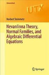 book Nevanlinna theory, normal families, and algebraic differential equations