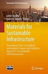 book Materials for sustainable infrastructure : proceedings of the 1st GeoMEast International Congress and Exhibition, Egypt 2017 on sustainable civil infrastructures