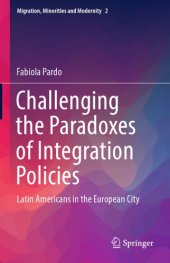 book Challenging the paradoxes of integration policies : Latin Americans in the European city