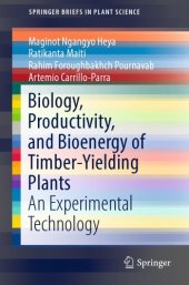 book Biology, productivity and bioenergy of timber-yielding plants : an experimental technology