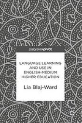 book Language Learning and Use in English-Medium Higher Education