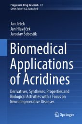 book Biomedical applications of acridines : derivatives, syntheses, properties and biological activities with a focus on neurodegenerative diseases