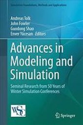 book Advances in modeling and simulation : seminal research from 50 years of winter simulation conferences