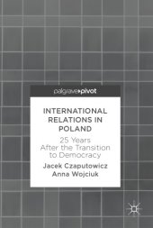 book International relations in Poland : 25 years after the transition to democracy