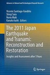 book The 2011 Japan Earthquake and Tsunami: Reconstruction and Restoration : Insights and Assessment after 5 Years