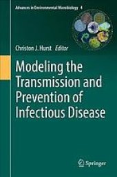 book Modeling the transmission and prevention of infectious disease