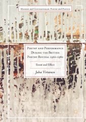 book Poetry and Performance During the British Poetry Revival 1960–1980 : Event and Effect