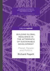 book Building global resilience in the aftermath of sustainable development : planet, people and politics