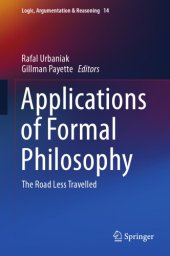 book Applications of formal philosophy : the road less travelled