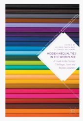 book Hidden inequalities in the workplace : a guide to the current challenges, issues and business solutions