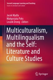 book Multiculturalism, Multilingualism and the Self: Literature and Culture Studies